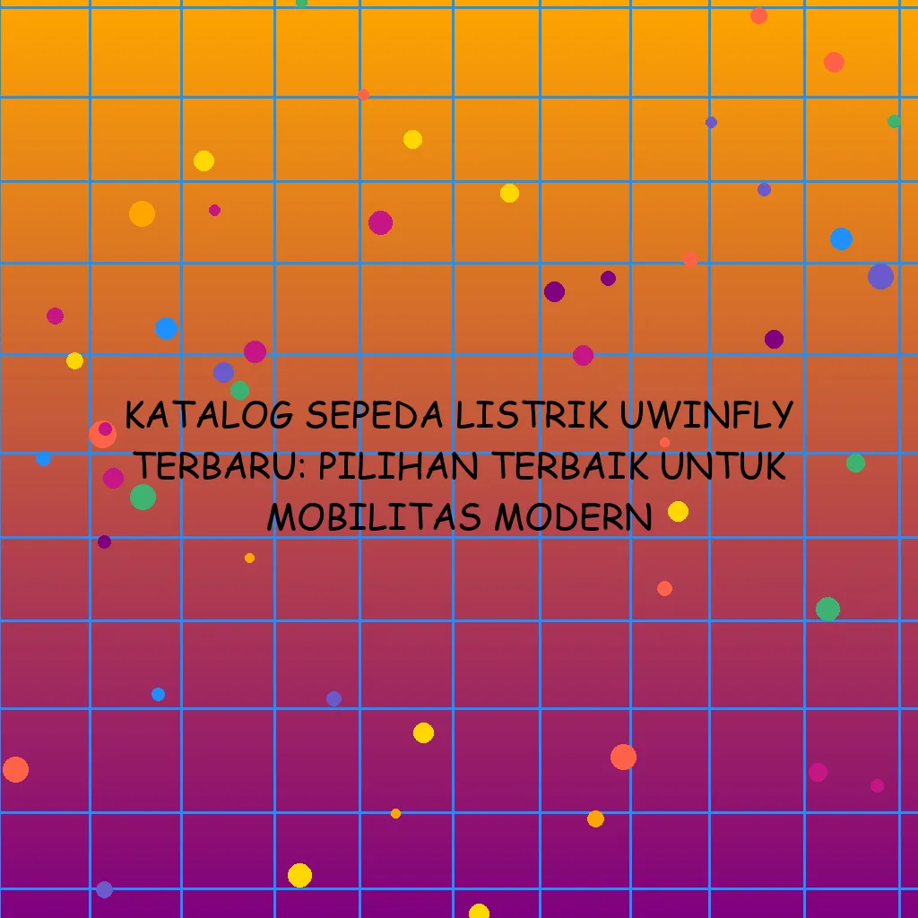 Katalog Sepeda Listrik Uwinfly Terbaru