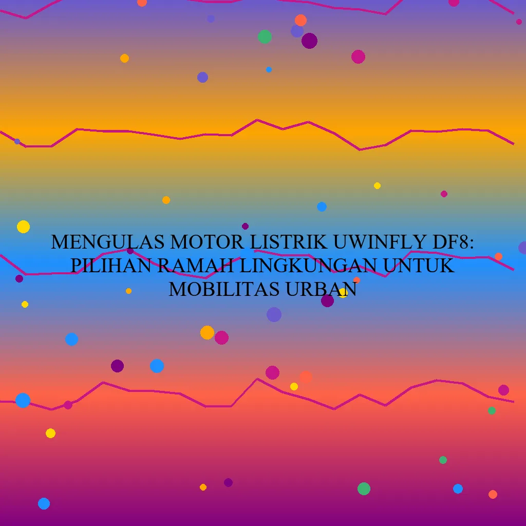 Mengulas Motor Listrik Uwinfly Df8