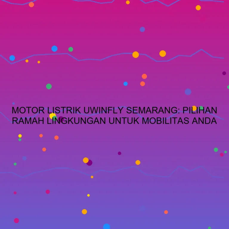Motor Listrik Uwinfly Semarang Pilihan