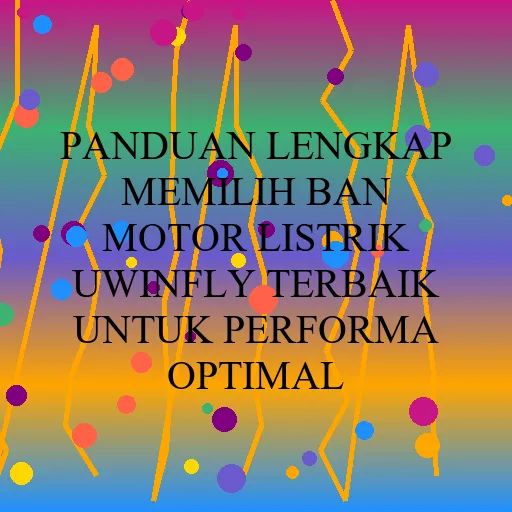Panduan Lengkap Memilih Ban Motor