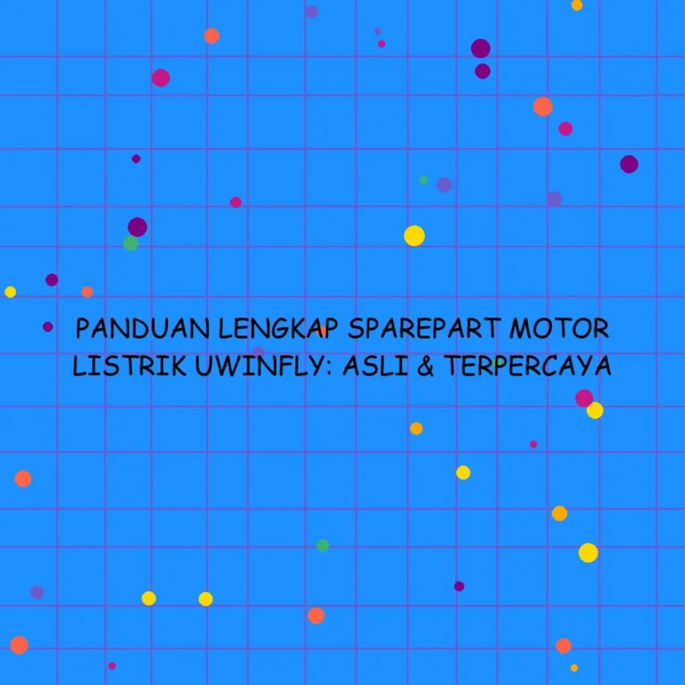 Panduan Lengkap Sparepart Motor Listrik