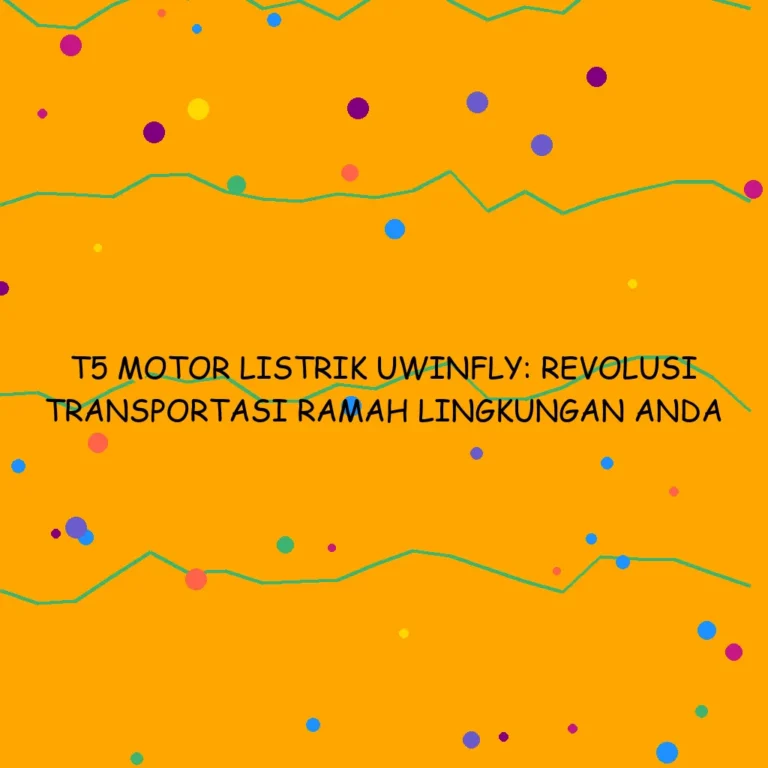T5 Motor Listrik Uwinfly Revolusi