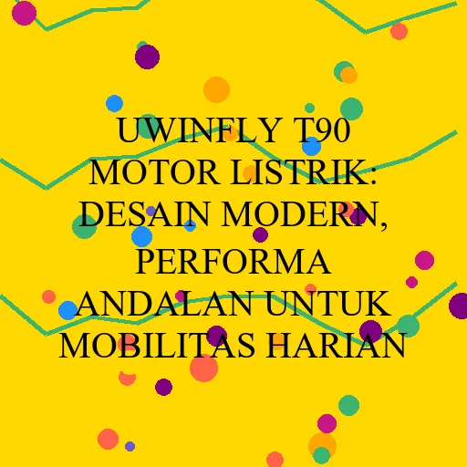 Uwinfly T90 Motor Listrik Desain
